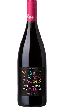 You Fuck My Wine?! Vin de France